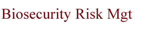 Biosecurity risk management
